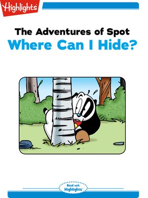 cover image of The Adventures of Spot: Where Can I Hide?
